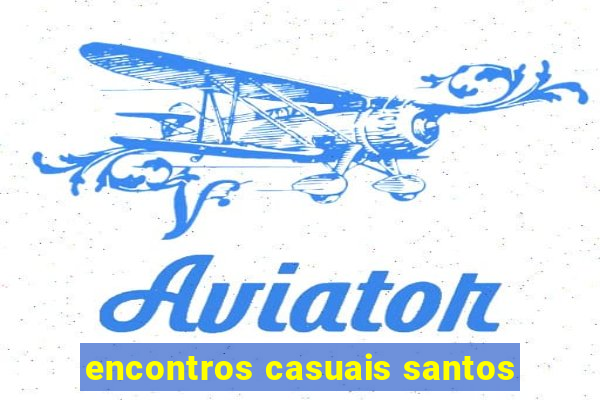 encontros casuais santos